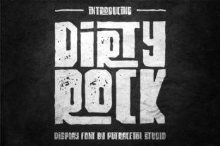 Dirty Rock: Raw Creative Energy